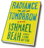 Radiance of Tomorrow: A Novel